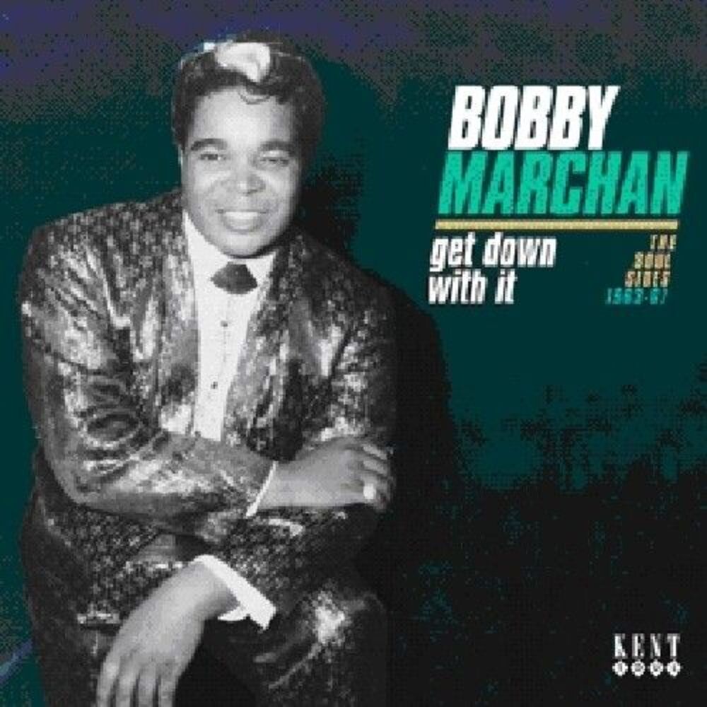 Bobby Marchan - Get Down with It: Soul Sides 1963 - 67  CD